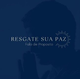 Resgate sua Paz – Falo de Propósito